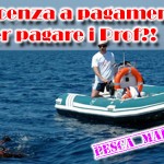 Pesca in mare: si discute di licenza a pagamento