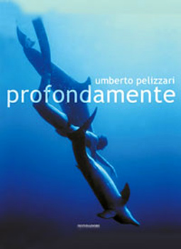 Pelizzari Umberto, ‘Profondamente’, II edizione